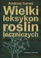 Zdrowie - poradniki - Wielki Leksykon Roślin Leczniczych - miniaturka - grafika 1
