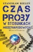 Historia Polski - Bieleń Stanisław Czas próby w stosunkach międzynarodowych - miniaturka - grafika 1