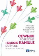 E-booki - nauka - Cewniki pośrednie i długie kaniule dożylne w praktyce klinicznej - miniaturka - grafika 1