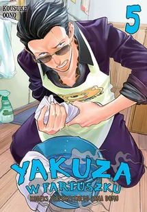 Yakuza w Fartuszku. Kodeks Perfekcyjnego Pana Domu Tom 5 - Komiksy dla młodzieży - miniaturka - grafika 1