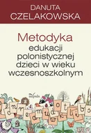 E-booki - nauka - Metodyka edukacji polonistycznej dzieci w wieku wczesnoszkolnym Danuta Czelakowska - miniaturka - grafika 1