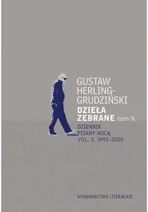 Dzieła Zebrane Tom 9 Gustaw Herling-Grudziński - Biografie i autobiografie - miniaturka - grafika 1