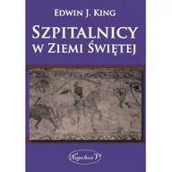 Historia świata - Napoleon V Szpitalnicy w Ziemi Świętej - King Edwin J. - miniaturka - grafika 1