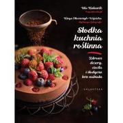 Diety, zdrowe żywienie - Słodka kuchnia roślinna Zdrowe desery ciasta i słodycze bez nabiału IDA KULAWIK - miniaturka - grafika 1