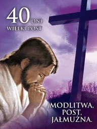 Baner na Wielki Post "Modlitwa, Post, Jałmużna" 75x100cm - Ikony i obrazy sakralne Baner na Wielki Post "Modlitwa, Post, Jałmużna" 75x100cm - Ikony i obrazy sakralne - miniaturka - grafika 1