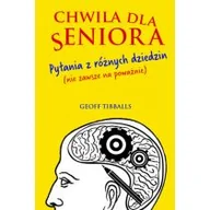 Poradniki psychologiczne - Geoff Tibballs Chwila dla seniora - miniaturka - grafika 1