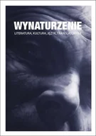 Podręczniki dla szkół wyższych - Wynaturzenie - Wydawnictwo Uniwersytetu Gdańskiego - miniaturka - grafika 1