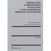 Prawo - Korzystanie z chronionego wynalazku w celu rejestracji produktu leczniczego Agnieszka Sztoldman - miniaturka - grafika 1