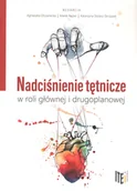 Książki medyczne - Nadciśnienie tętnicze w roli głównej i drugoplanowej - miniaturka - grafika 1
