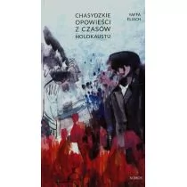 Chasydzki opowieści z czasów holokaustu - Biografie i autobiografie - miniaturka - grafika 1