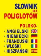 Słowniki języków obcych - Level Trading Słownik dla poliglotów polsko-angielski-niemiecki-francuski-włoski-hiszpański - Level Trading - miniaturka - grafika 1
