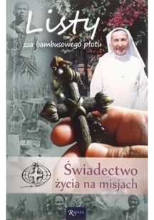 Listy zza bambusowego płotu Świadectwo życia na misjach - Biografie i autobiografie - miniaturka - grafika 1