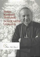 Biografie i autobiografie - Wyszyński do Polaków i Polonii - miniaturka - grafika 1