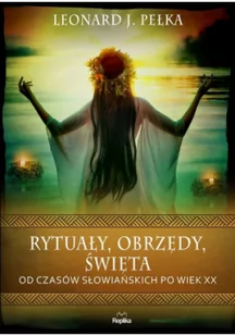 Replika Rytuały, obrzędy, święta - Kulturoznawstwo i antropologia - miniaturka - grafika 2