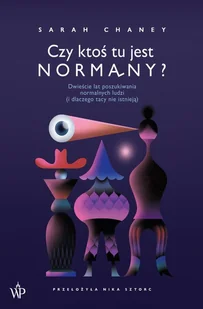 Czy ktoś tu jest normalny? - Felietony i reportaże - miniaturka - grafika 1