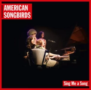 American Songbirds Sing Me A Song. CD American Songbirds - Country - miniaturka - grafika 1