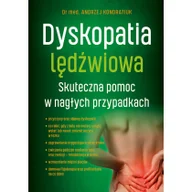 Pozostałe książki - Dyskopatia lędźwiowa: Skuteczna pomoc w nagłych przypadkach - miniaturka - grafika 1