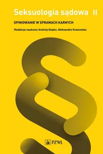 Seksuologia sądowa. Tom 2 - E-booki - nauka Seksuologia sądowa. Tom 2 - E-booki - nauka - miniaturka - grafika 1