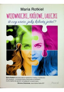 Wojowniczki królowe laleczki czy wiesz jaką kobietą jesteś - Rozwój osobisty - miniaturka - grafika 2