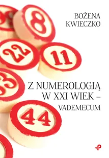 Z NUMEROLOGIĄ W XXI WIEK VADEMECUM BOŻENA KWIECZKO - Ezoteryka - miniaturka - grafika 3
