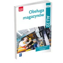 Stolarski Jarosław, Śliżewska Joanna, Rożej Anna Obsługa magazynów cz.1 kwal. AU.22 WSiP - Podręczniki dla szkół zawodowych - miniaturka - grafika 1