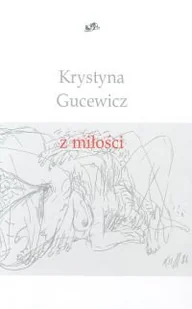 Z miłości - Poezja - miniaturka - grafika 1