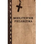 Religia i religioznawstwo - Modlitewnik pielgrzyma - miniaturka - grafika 1