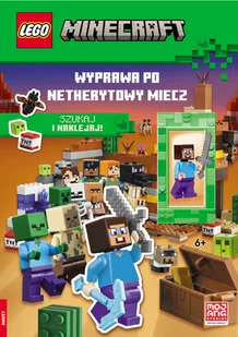 Lego Minecraft Wyprawa po Netherytowy Miecz MSF-5201 - Opracowanie zbiorowe - Kolorowanki, wyklejanki - miniaturka - grafika 1