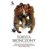 Powieści - Fabryka Słów Idiota skończony Antologia 9788379642885 - miniaturka - grafika 1
