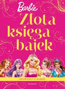 Złota księga bajek. Barbie - Książki edukacyjne - miniaturka - grafika 1