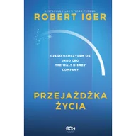 Biznes - Przejażdżka życia. Czego nauczyłem się jako CEO The Walt Disney Company - miniaturka - grafika 1