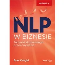 NLP w biznesie. Techniki skutecznego przekonywania - Biznes - miniaturka - grafika 1