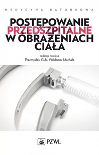 Postępowanie przedszpitalne w obrażeniach ciała - E-booki - nauka - miniaturka - grafika 1