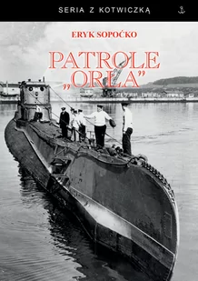 patrole "orła" - Historia świata - miniaturka - grafika 1