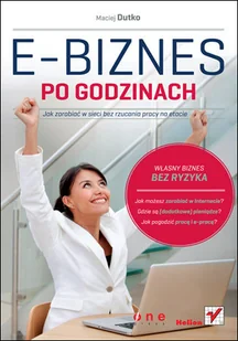 E-biznes po godzinach. Jak zarabiać w sieci bez rzucania pracy na etacie - Systemy operacyjne i oprogramowanie - miniaturka - grafika 1