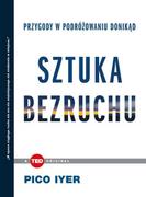 Felietony i reportaże - Iyer Pico Sztuka bezruchu Przygody w podróżowaniu donikąd - dostępny od ręki, natychmiastowa wysyłka - miniaturka - grafika 1