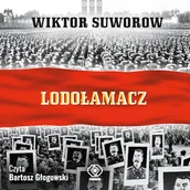Audiobooki - historia - Lodołamacz Wiktor Suworow - miniaturka - grafika 1