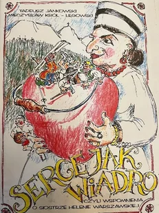 Serce Jak Wiadro Czyli Wspomnienia O Helenie Warszawskiej - Biografie i autobiografie - miniaturka - grafika 1