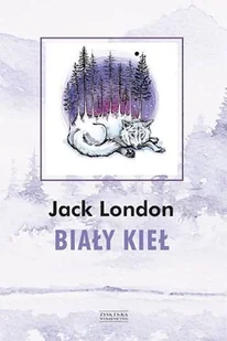 Jack London Biały Kieł - Książki edukacyjne - miniaturka - grafika 2