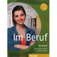 Książki do nauki języka niemieckiego - Hueber Im Beruf B1+/B2 Kursbuch - Muller Annette, Schluter Sabine - miniaturka - grafika 1