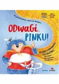 Książki edukacyjne - Odwagi, Pinku! Książka o odporności psychicznej dla dzieci i rodziców trochę też - miniaturka - grafika 1