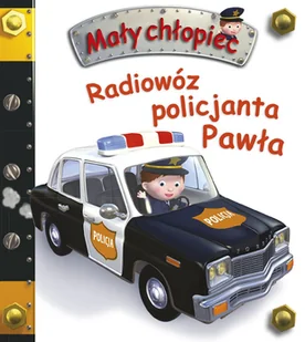 Radiowóz policyjny Pawła. Mały chłopiec - Powieści i opowiadania - miniaturka - grafika 1