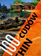 Albumy krajoznawcze - 100 cudów Chin - miniaturka - grafika 1