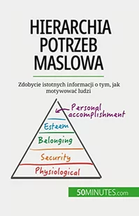 Hierarchia potrzeb Maslowa - Pozostałe książki - miniaturka - grafika 1