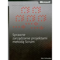 Zarządzanie - APN PROMISE Ken Schwaber Sprawne zarządzanie projektami metodą Scrum - miniaturka - grafika 1