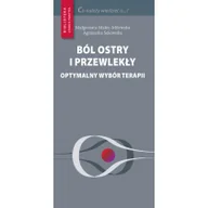 Książki medyczne - Ból ostry i przewlekły optymalny wybór terapii - mamy na stanie, wyślemy natychmiast - miniaturka - grafika 1