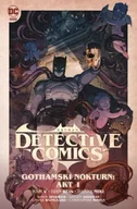 Komiksy dla dorosłych - Batman Detective Comics. Gothamski Nokturn: Akt I. Tom 2 - miniaturka - grafika 1