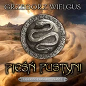 Audiobooki - fantastyka i horror - Pieśń pustyni. Ostrze Erkal. Tom 1 - miniaturka - grafika 1