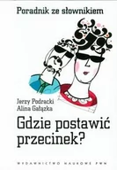 Materiały pomocnicze dla uczniów - Gdzie postawić przecinek - Jerzy Podracki, Alina Gałązka - miniaturka - grafika 1