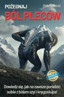 E-booki - poradniki - Pożegnaj ból pleców. Dowiedz się, jak na zawsze poradzić sobie z bólem szyi i kręgosłupa! - miniaturka - grafika 1